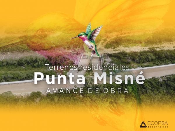 Punta Misné, un sueño hecho realidad